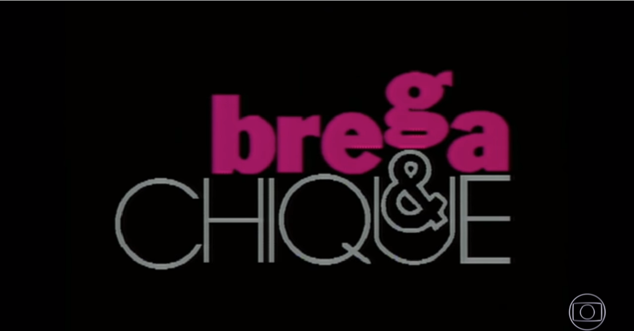 Logotipo da novela Brega & Chique